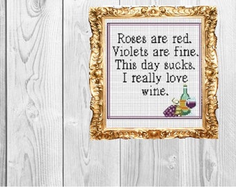 A poem of wine and roses - Funny Wine Bestie, Girls Night Subversive Snarky Cross Stitch Pattern - Instant Download