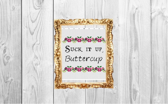 Suck it up, buttercup - funny Cross Stitch Pattern - Instant Download