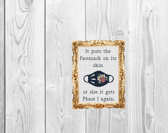 It puts the facemask on its skin or else it gets phase 1 again - funny and dark  Cross Stitch Pattern - Instant Download