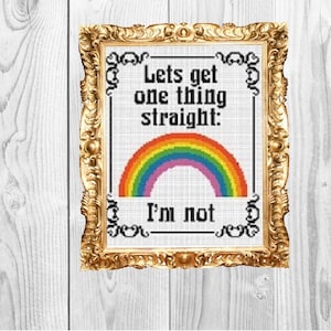 Let's get one thing straight: I'm Not - Subversive Snarky Rainbow Cross Stitch Pattern - Instant Download