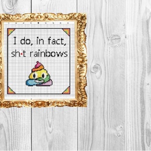 I do, in fact sh*t rainbows - Cross Stitch Pattern - Instant Download