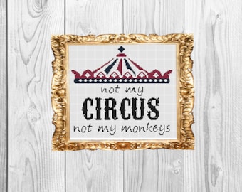 Niet mijn circus, niet mijn apen - Grappig subversief Geeky Snarky Cross Stitch Patroon - Direct downloaden