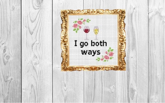 I go both ways -  Funny Wine Cross Stitch Pattern - Instant Download