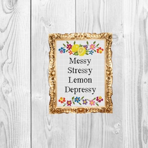 Messy Stressy Lemon Depressey - Funny Cross Stitch Pattern - Instant Download