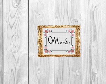 Merde - Funny Subversive and Snarky Cross Stitch Pattern - Instant Download