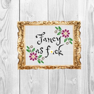 Fancy as f*ck - Snarky und Subversives Kreuzstichmuster - Instant Download