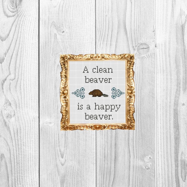 A clean beaver is a happy beaver - Funny Cross Stitch Pattern, instant download
