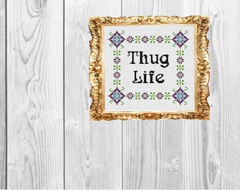 Thug Life - kruissteekpatroon - direct downloaden