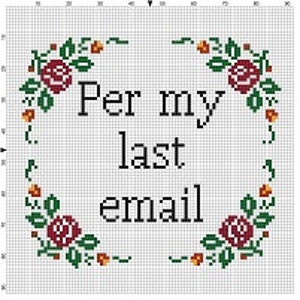 Per my last email Office Funny Subversive Snarky Cross Stitch Pattern Instant Download image 2