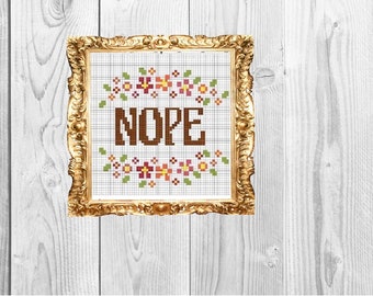 Nope -  Funny Dirty Cross Stitch Pattern - Instant Download