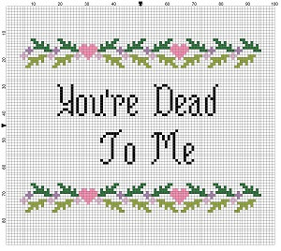 You're Dead to Me Cross Stitch Pattern Instant - Etsy