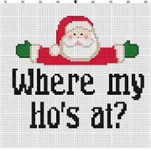 Where my Ho's at Funny Christmas, Holiday, Santa, Subversive, Snarky Cross Stitch Pattern Instant Download image 2