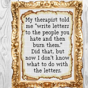 My therapist&#39;s good advice - Snarky, Funny Subversive - Cross Stitch Pattern - Instant Download