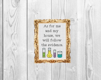 As for me and my house we follow evidence -  Modern Nerdy Snarky Subversive Housewarming Cross Stitch Pattern - Instant Download