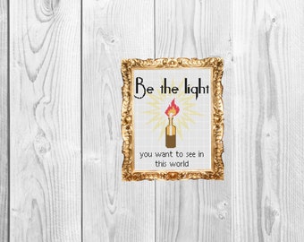 Be the Light you want to see in the world -  Cross Stitch Pattern - Instant Download