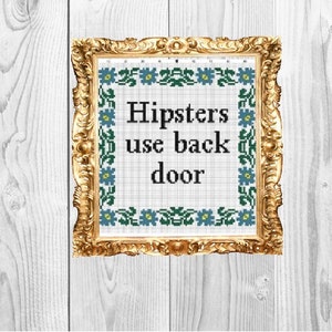 Hipsters Use the back door -  Cross Stitch Pattern - Instant Download