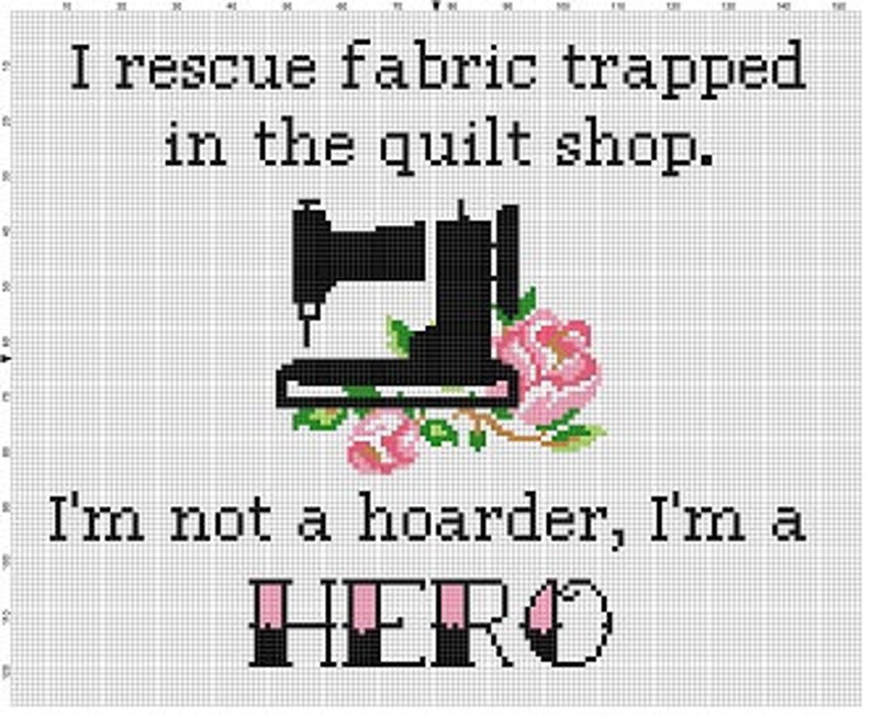 I rescue fabric trapped in a quilt shop. I'm not a hoarder, I'm a hero Funny Subversive Modern Cross Stitch Pattern Instant Download image 2