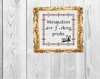 Mosquitoes are f*ching pricks -Snarky Subversive  Clever Camping Cross Stitch Pattern - Instant Download