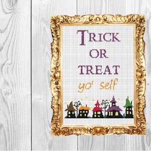 Trick or Treat yo self - Funny Halloween  Cross Stitch Pattern - Instant Download