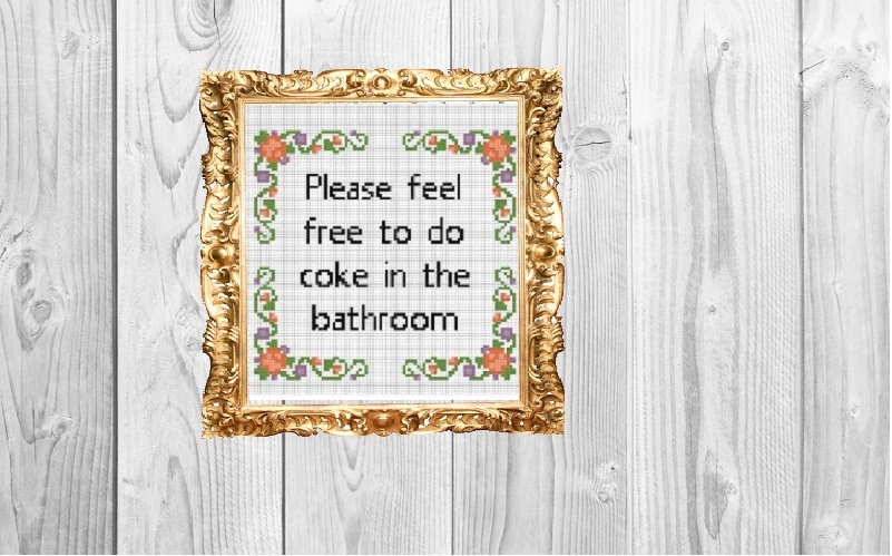 Please Feel Free to Do Coke in the Bathroom - Cross Stitch Pattern -  Instant Download