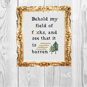 Behold My Field of F-cks -  Cross Stitch Pattern - Instant Download