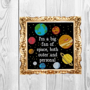 I'm a big fan of space, both outer and personal -  Cross Stitch Pattern - Instant Download