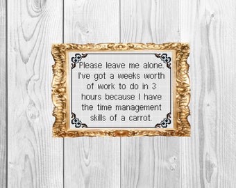 Time management of a carrot - Funny Modern Snarky Cross Stitch Pattern - Instant Download