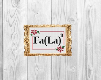 Fa La 8  - Science Nerd Christmas Holiday Elf Santa Funny Modern Subversive Cross Stitch Pattern - Instant Download