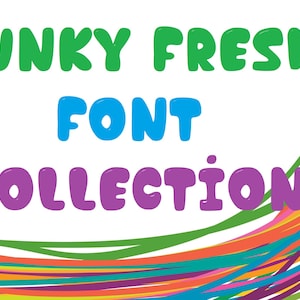 May include: A white background with the words "FUNKY FRESH FONT COLLECTION" in green, blue, and purple bubble letters. Colorful curved lines in various colors, including green, orange, and pink, form a border on the right side.