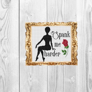 Spank me harder - Sassy Subversive Snarky Funny Adulting Cross Stitch Pattern - Instant Download