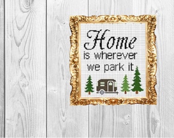 Thuis is waar we het parkeren - Camping Trailer Home Subversief Grappig kruissteekpatroon - Direct downloaden