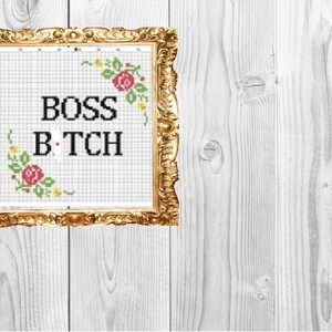 Boss Bitch  -  Funny Work Snarky Subversive Cross Stitch Pattern - Instant Download