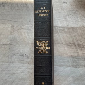 I.C.S. Reference Library Railways Interior Wiring Converters Signs Heating book