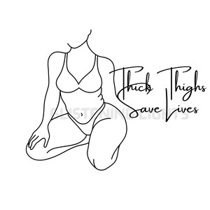 Thick Thighs Save Lives PNG and JPG file