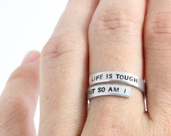 Life Is Tough But So Am I, Wrap Ring, Thinking of You Gift, Gift for Friend, Gift for Friend,