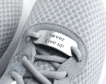 Never Give Up Shoe Tags, Gift for Runners, Marathons