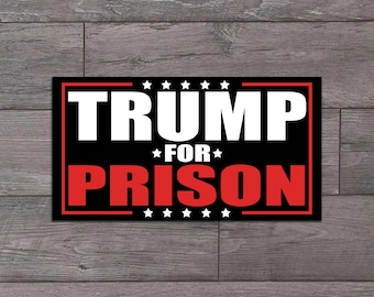 Trump For Prison Die Cut Sticker