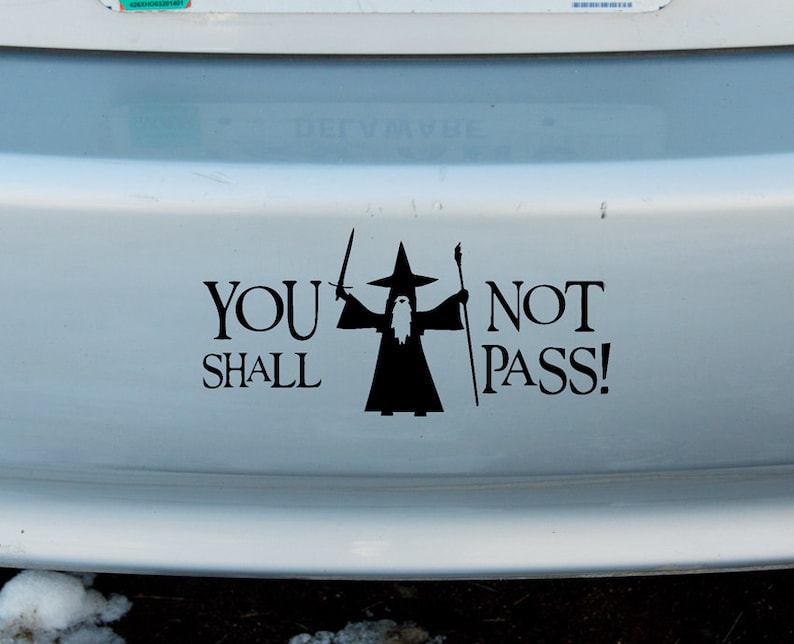 Gandalf You Shall Not Pass LOTR Vinyl Sticker Car Window Door Bumper Decal Lord Of The Rings image 1