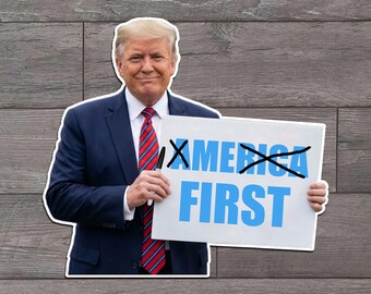 Trump Me First Die Cut Sticker America