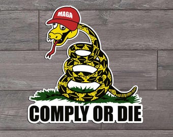 Comply Or Die, Funny, Die Cut Sticker