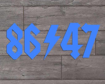 86/47 Vinyl Sticker, Decal, Funny, Impeach Trump