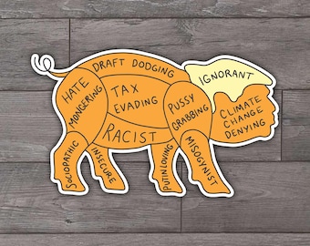Trump Pig, Anti Trump, Die Cut Sticker