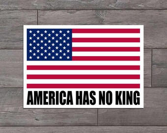 America Has No King Die Cut Sticker