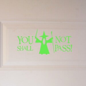 Gandalf You Shall Not Pass LOTR Vinyl Sticker Car Window Door Bumper Decal Lord Of The Rings image 3
