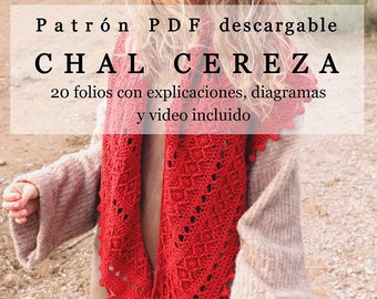 Patron pdf Chal Cereza. Crochet. 24 folios con diagramas, explicaciones y video incluido. Español. versión de lana y algodón