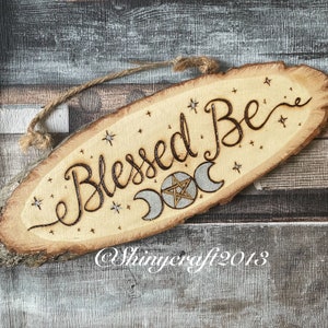 Blessed Be Wooden Sign, Woodburning, Pyrography, Witch Sign