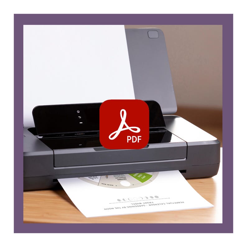 May include: A black and gray printer with a white sheet of paper being printed. A red PDF icon is overlaid on the printer. The printed paper has a circular design with text that reads "PERPETUAL CALENDAR - GARDENING BY THE MOON."