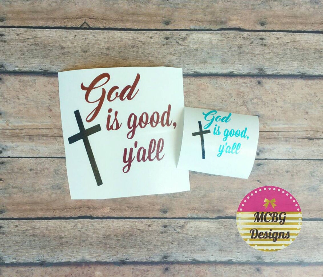 God is Good Y'all Decal, Christian Decal, Jesus Decal,christian ...