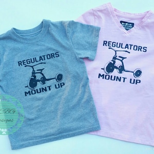 Regulators Mount Up, Rap shirts, girls shirts, old school rap, toddler boy shirts, hip hop, hip hop shirts, Rap,  kids shirts, funny shirts