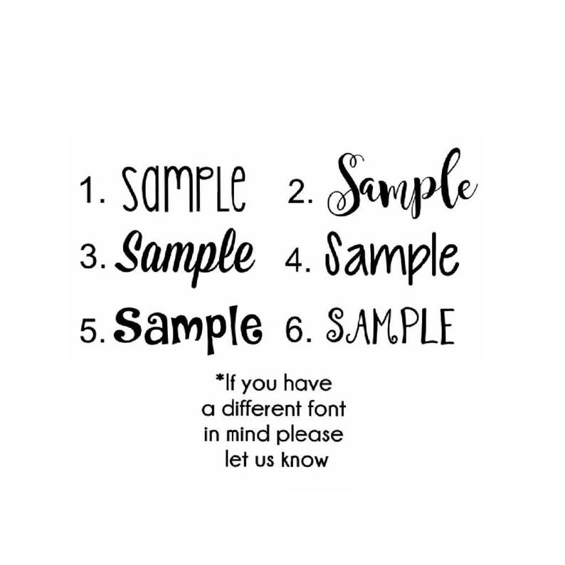 May include: Six different font styles of the word "Sample" are shown in black text on a white background. The text is numbered 1 through 6. The text at the bottom of the image reads "*If you have a different font in mind please let us know."